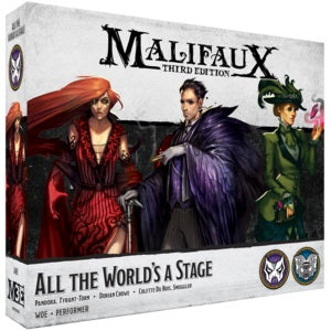 Malifaux: Neverborn: & Anarcist: All the Worlds a Stage